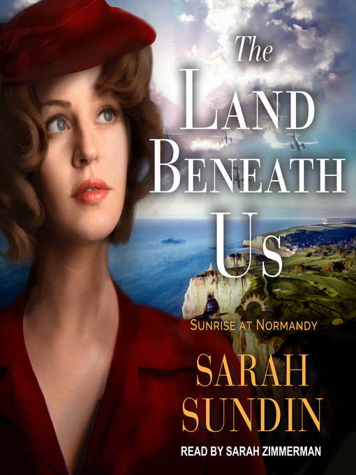 Title details for The Land Beneath Us by Sarah Sundin - Available